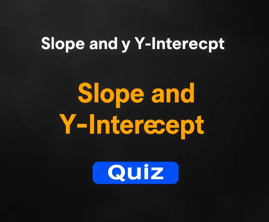 Slope and Y-intercept Knowledge Test