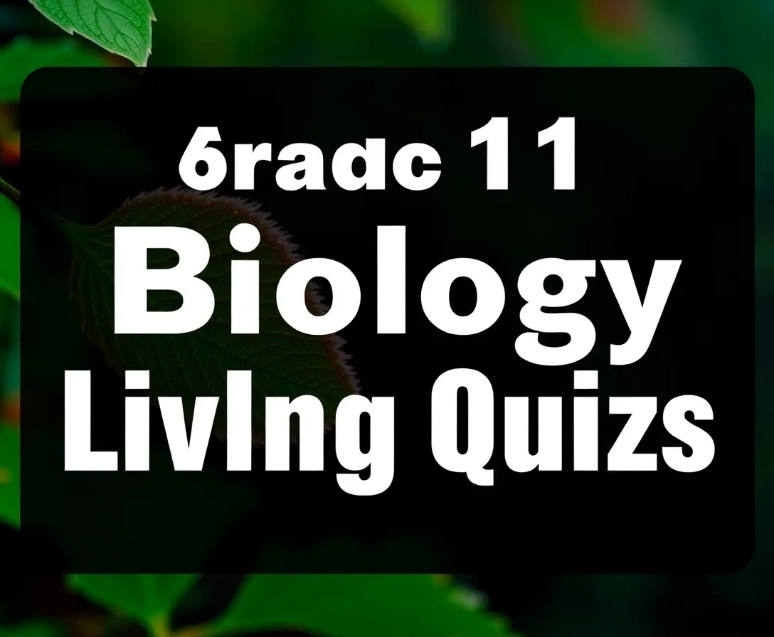 Grade 11 Biology Quiz Questions And Answers