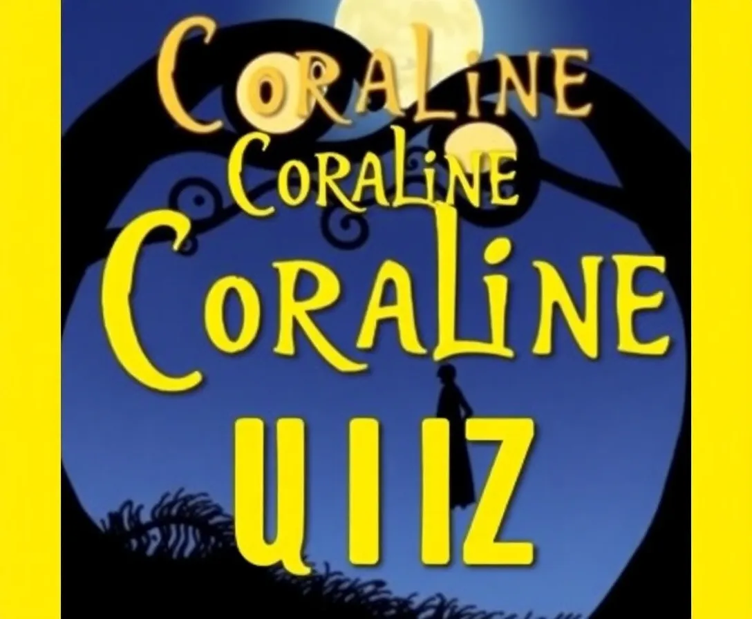 Coraline Quiz: How Well Do You Know Coraline?