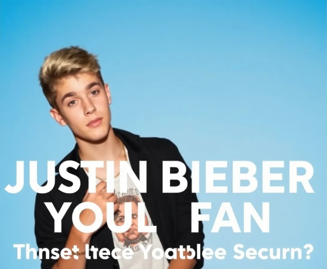 Are You A True Justin Bieber Fan?