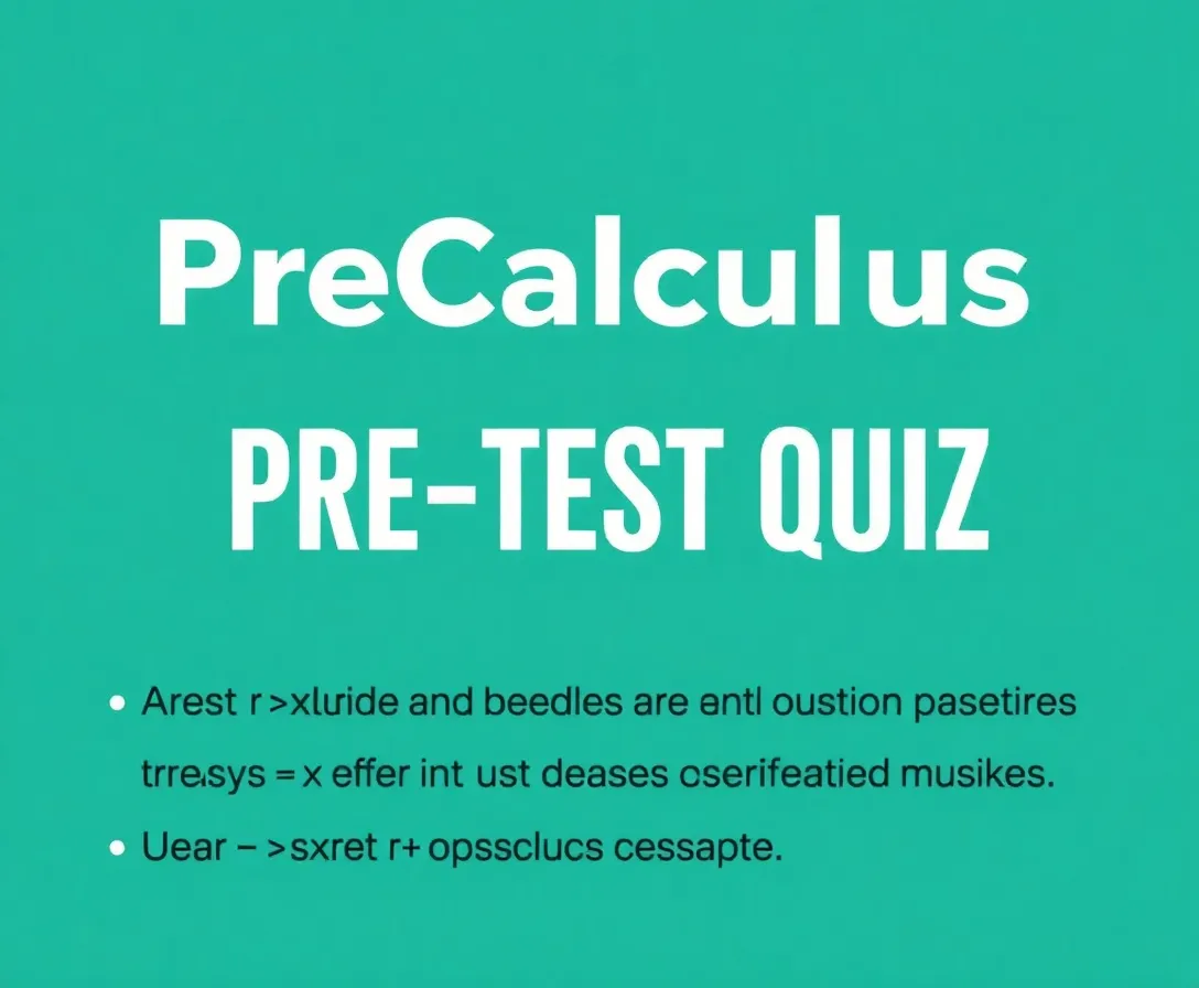 Precalculus Pre-test Quiz