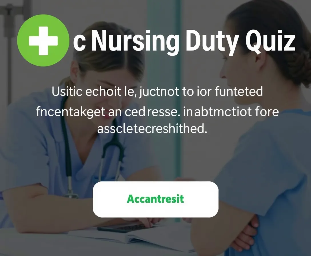 Basic Nursing Duty Quiz