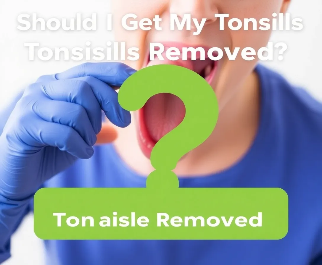 Is Tonsil Removal Right for You?