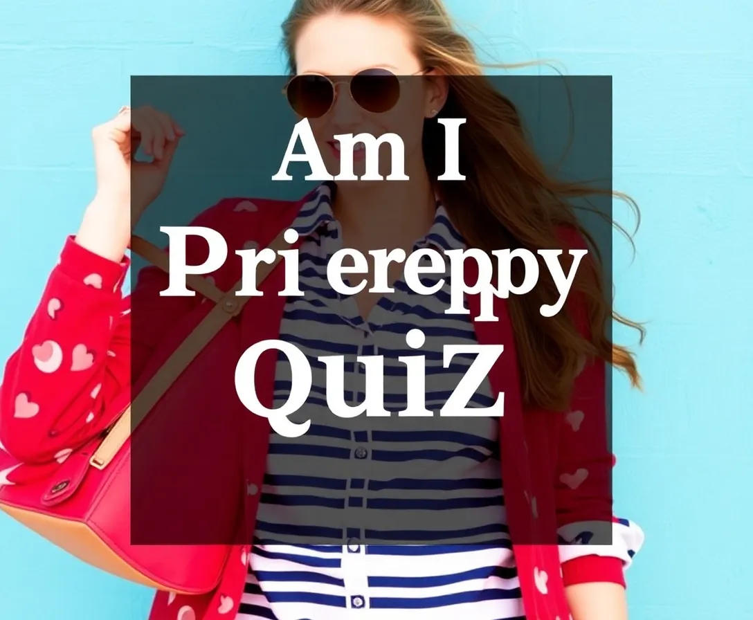 Am I Preppy Quiz