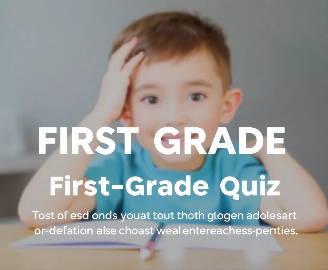 Are You Smarter Than A 1st Grader? Take This Quiz To Find Out