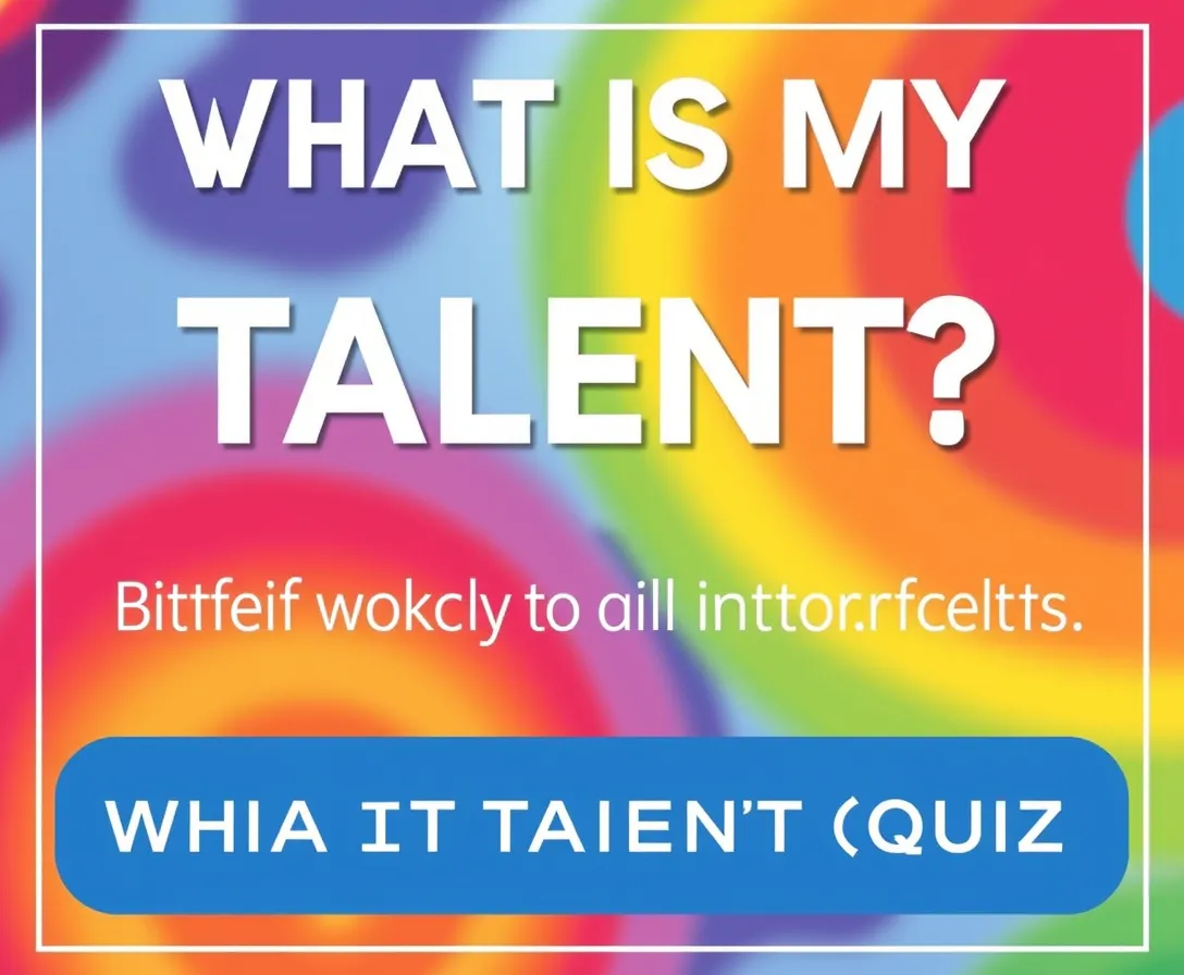 What Is My Talent? Quiz