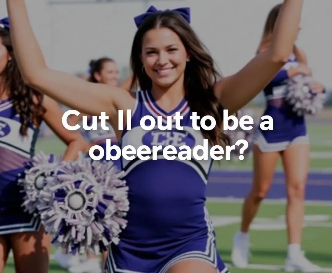 Are You Ready to Cheer?
