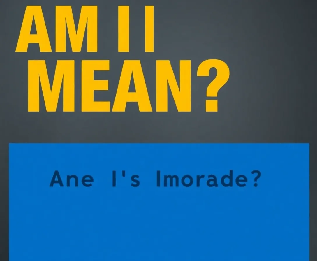 Am I Mean? Quiz