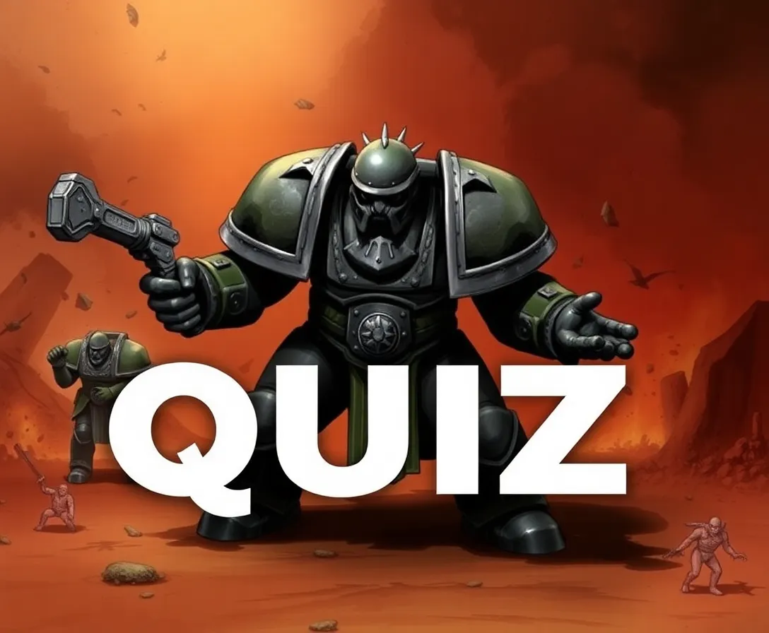 Test Your 40k Knowledge!