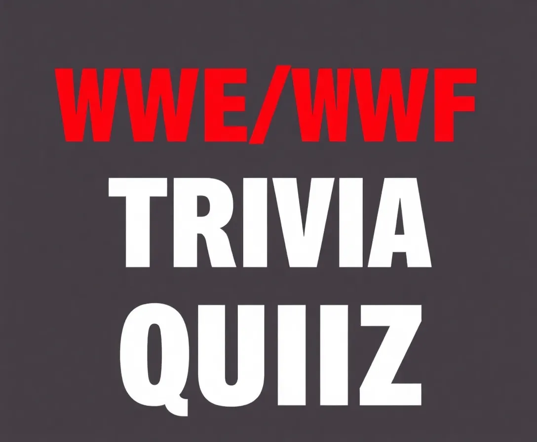 The Ultimate WWE Knowledge Quiz