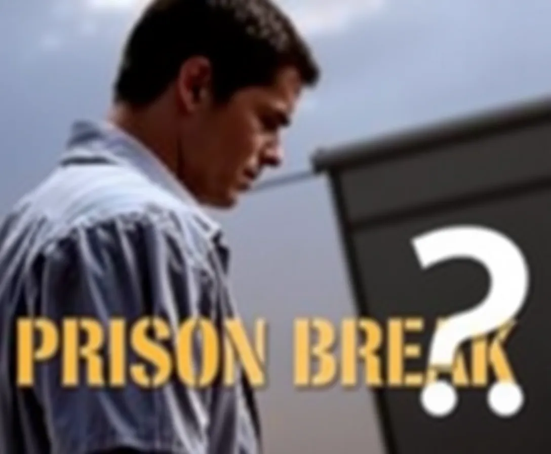 How Well Do You Know Prison Break? Quiz
