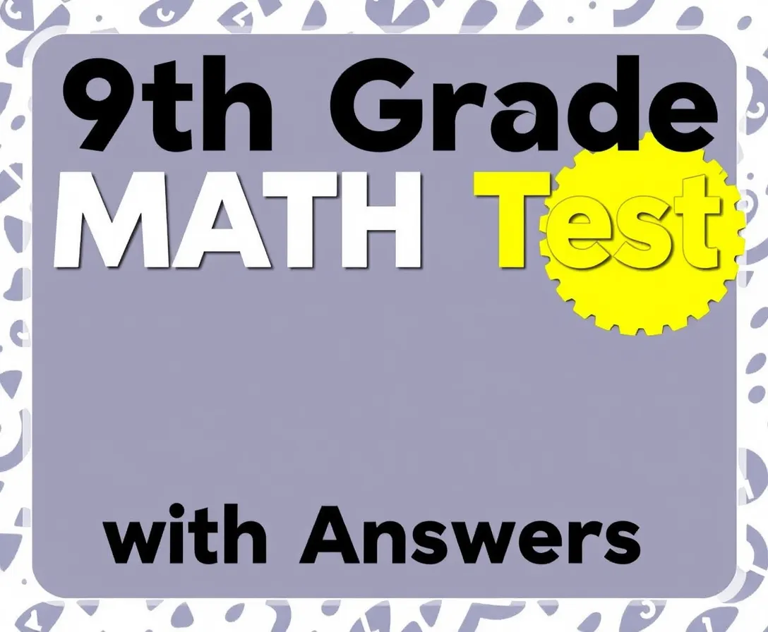 9th Grade Math Test With Answers