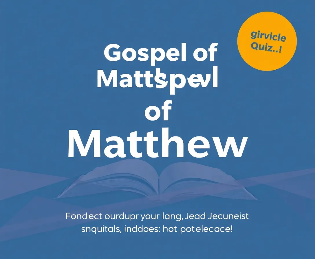 Gospel Of Matthew Book Quiz!