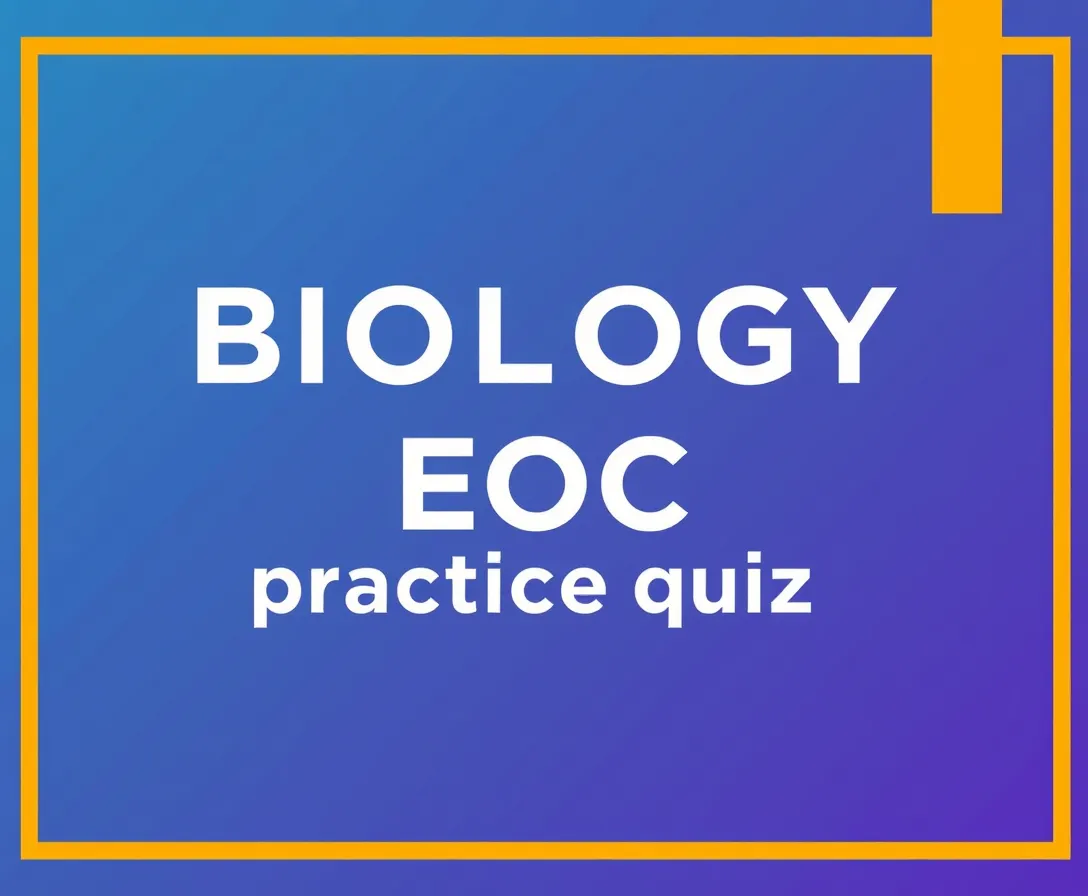 Biology EOC Practice Test Quiz Questions And Answers