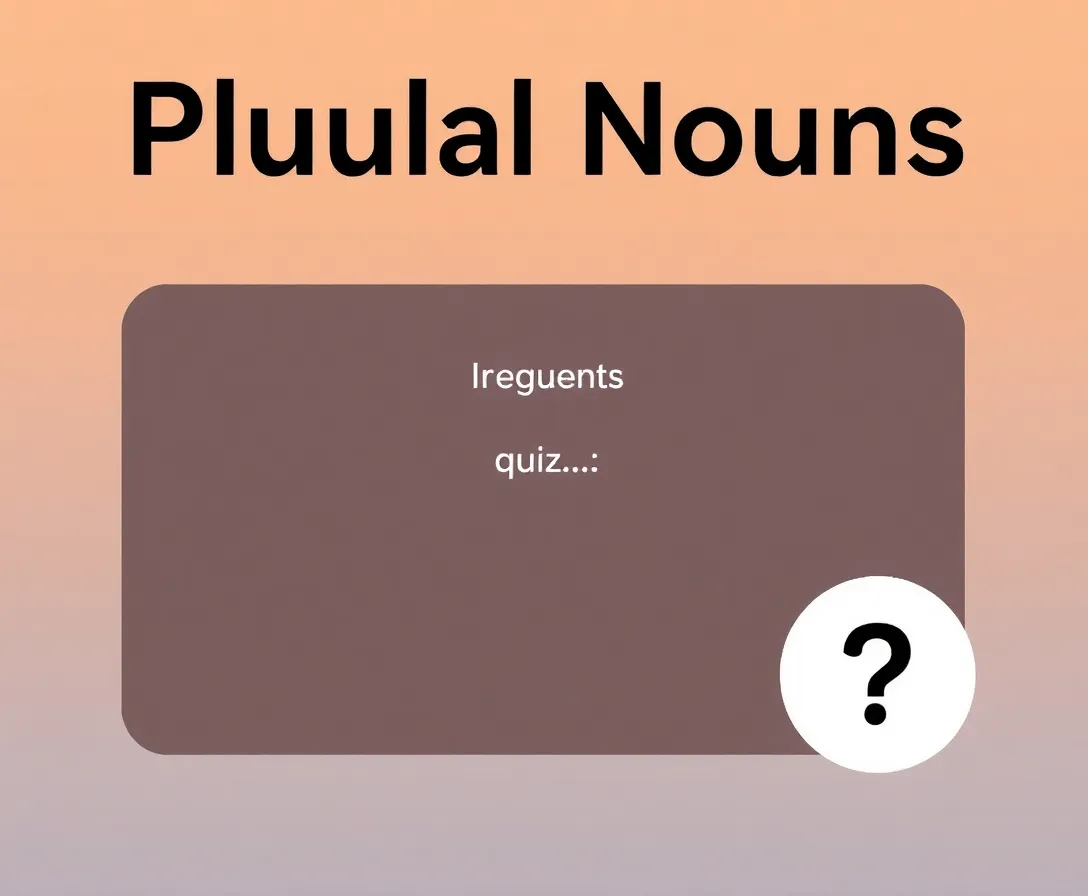 Test Your Modern Grammar Skills with Our Singular and Plural Quiz