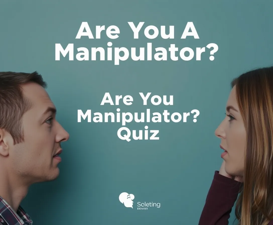 Are You A Manipulator?