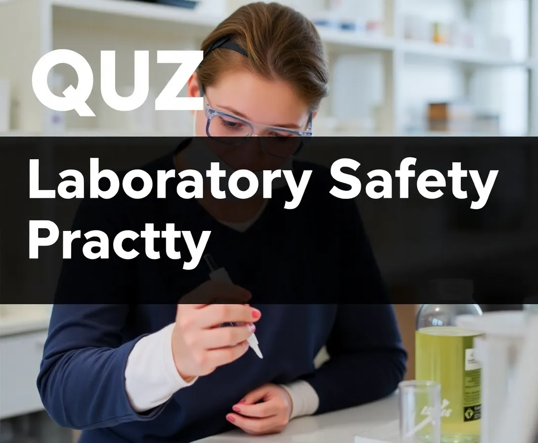 Laboratory Safety Quiz