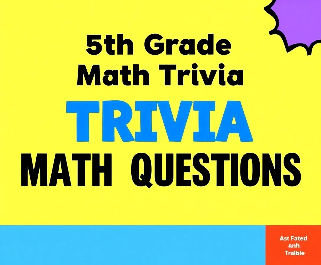 Modern 5th Grade Math Trivia