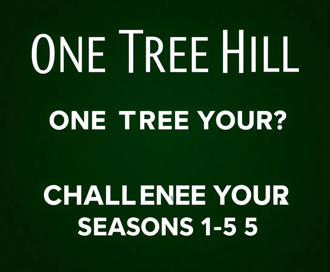 One Tree Hill Season 1-5 Quiz