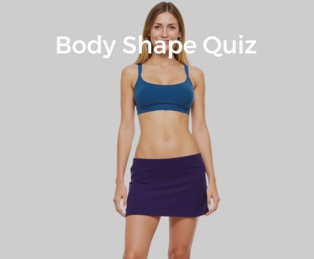 Body Shape Quiz: What Is My Body Shape?