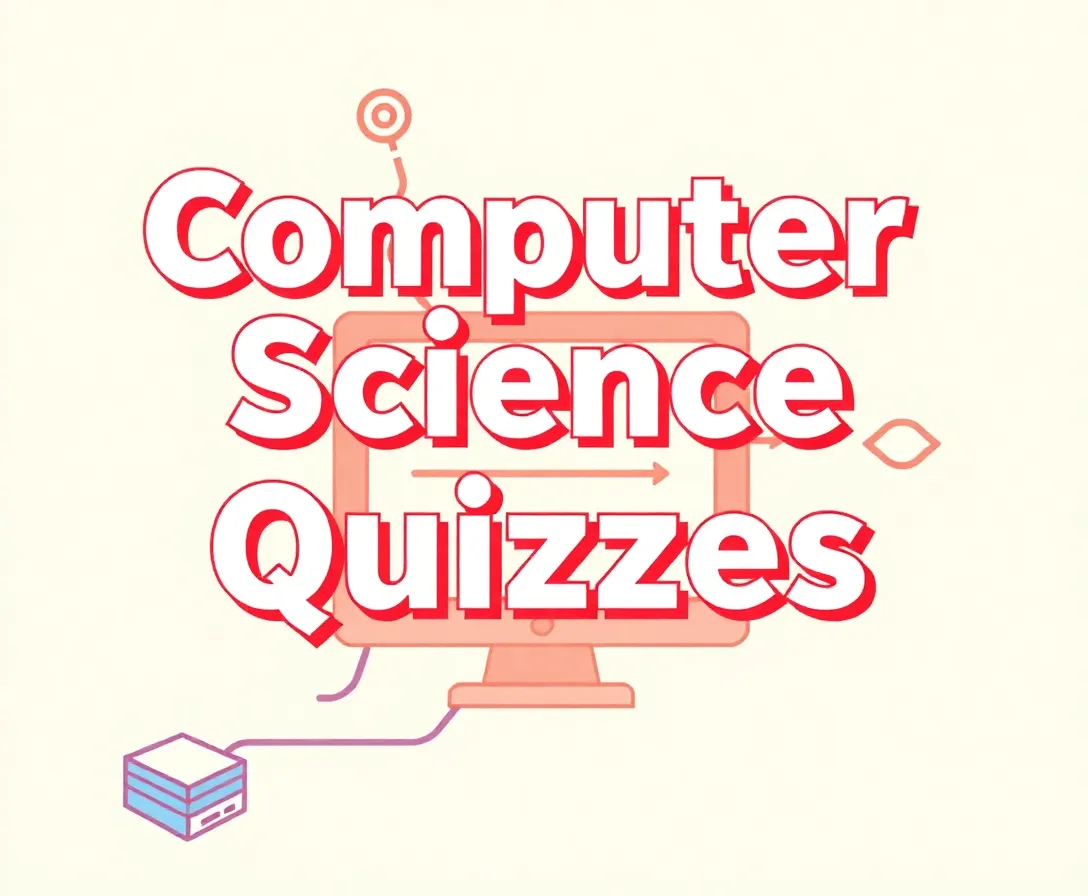 Modern Computer Science Quizzes