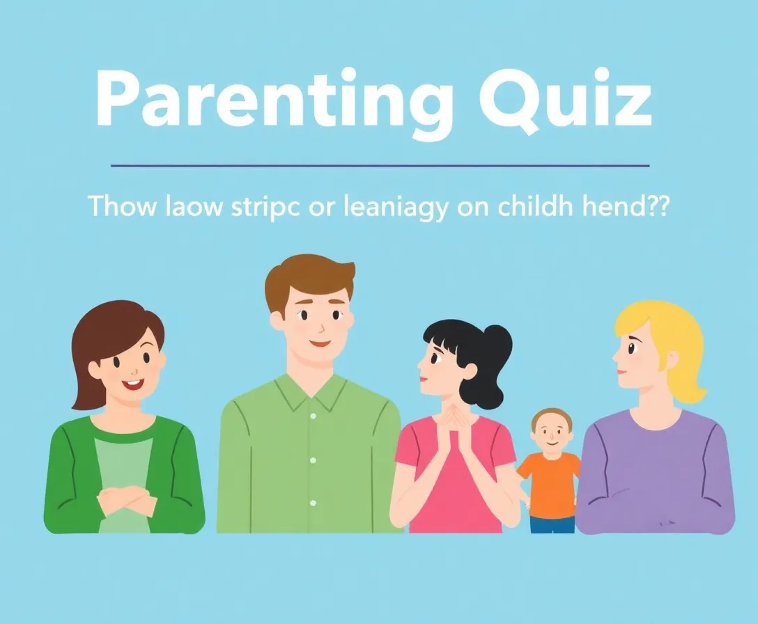 Are You A Strict Parent Quiz