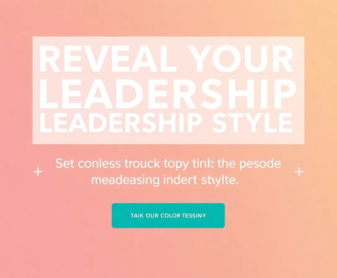 Reveal Your Leadership Style