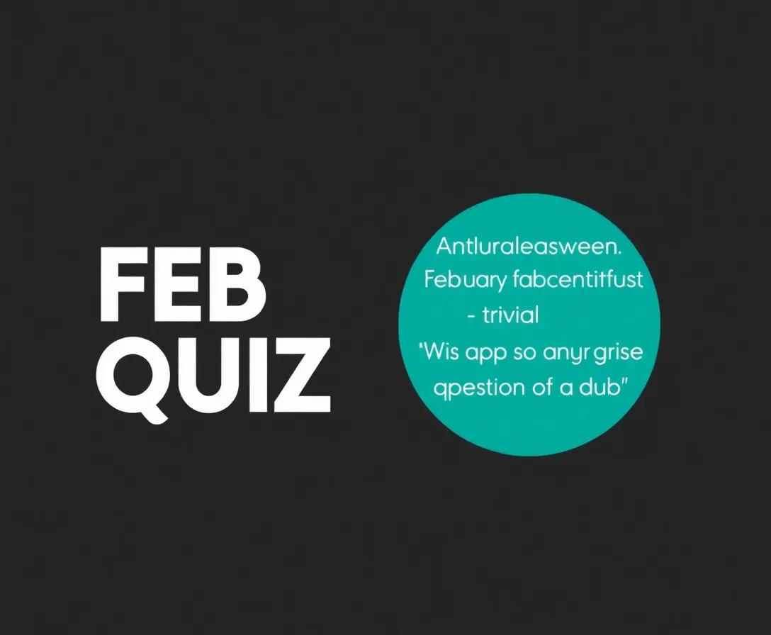 February Trivia Question and Answers