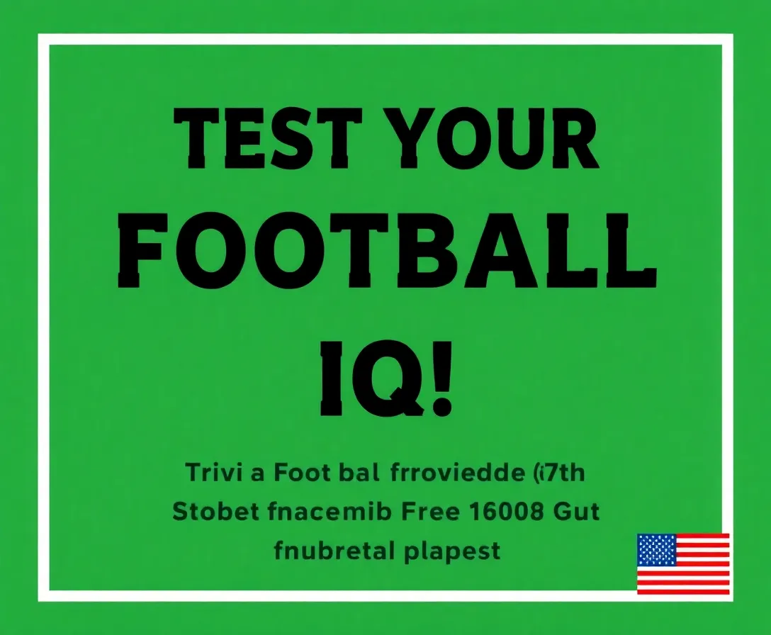 Test Your Football IQ! Trivia Quiz