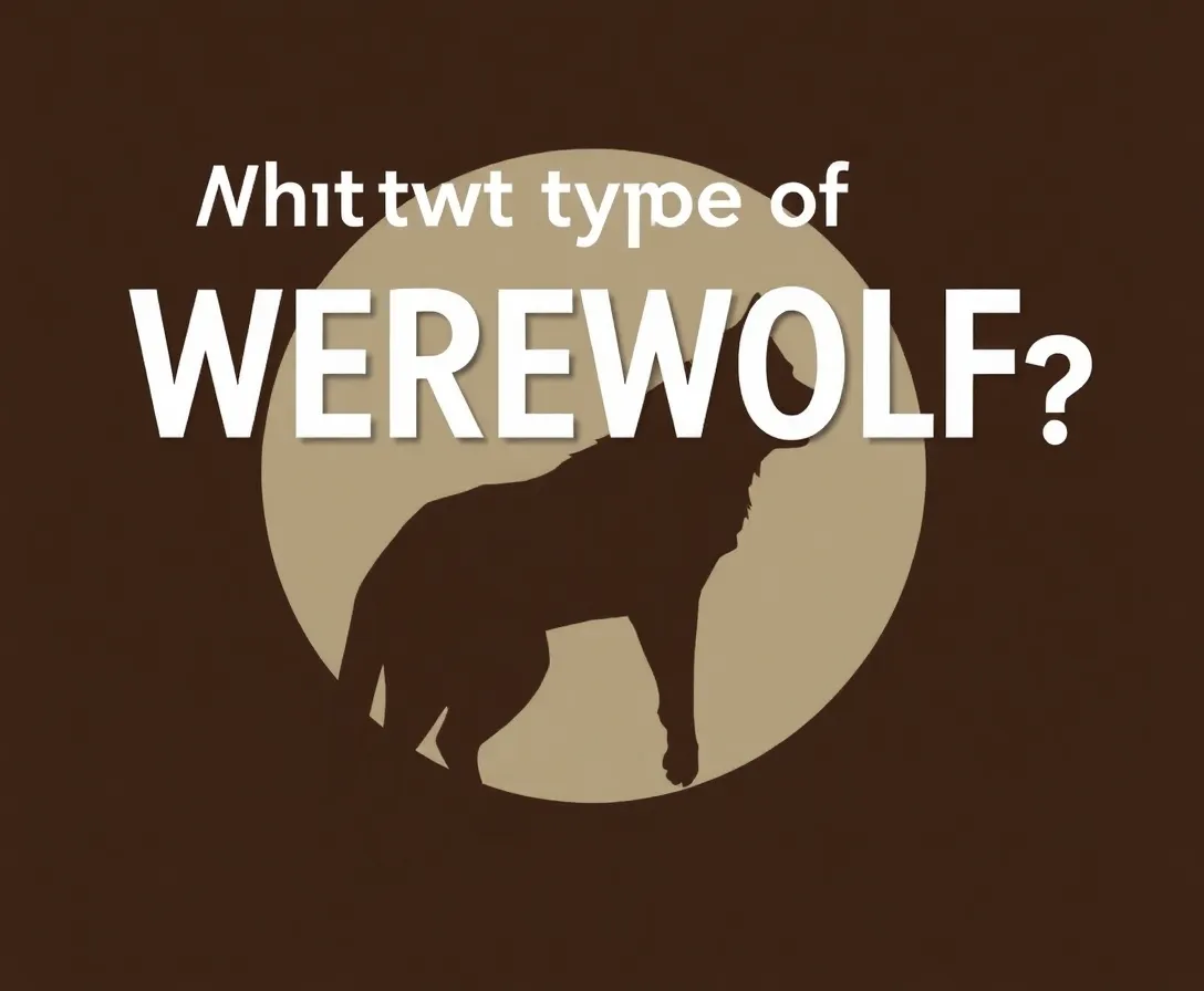 What Kind Of Werewolf Are You? Quiz