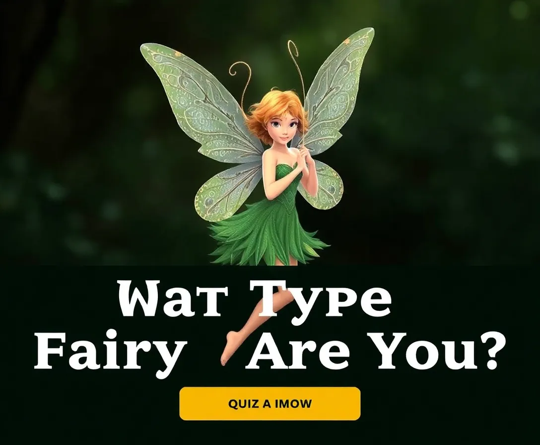 What Type Of Fairy Are You? Quiz