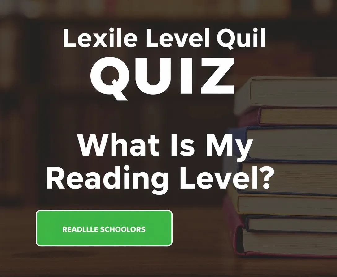 Lexile Level Quiz: What Is My Reading Level?