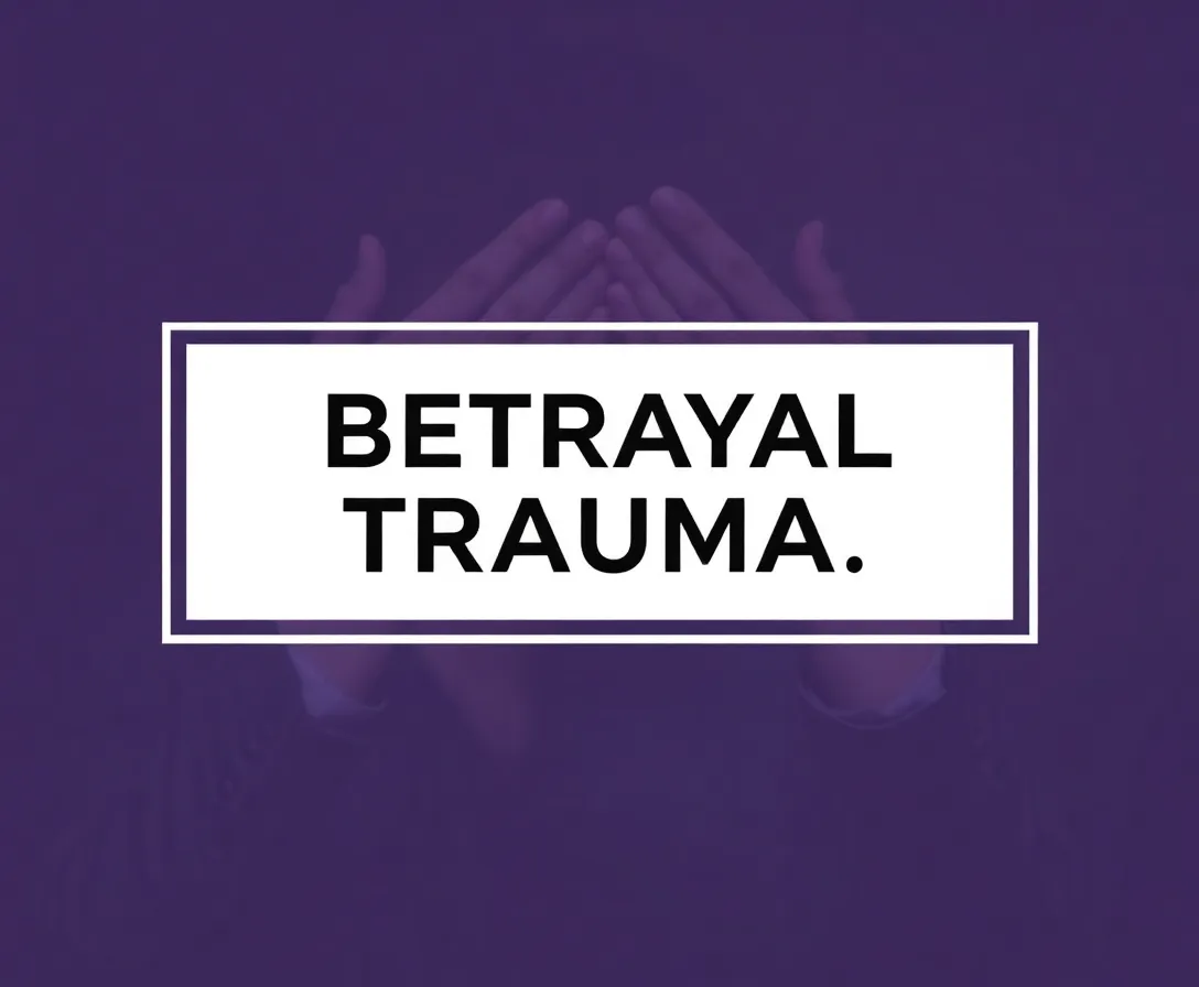Betrayal Trauma Quiz: Understanding Your Trust Experience