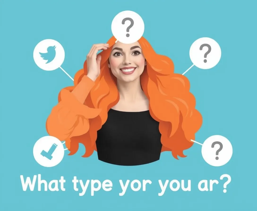 What Type Of Girl Are You?