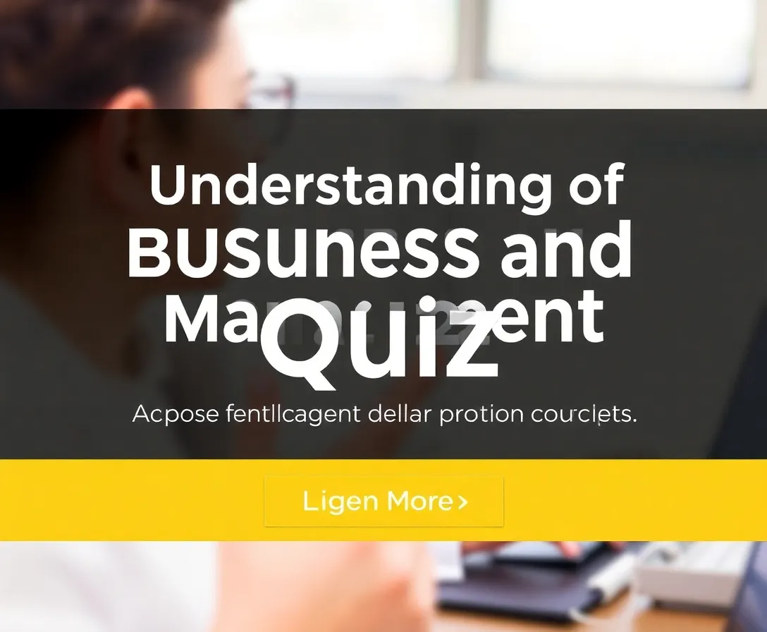 Understanding Modern Business and Management