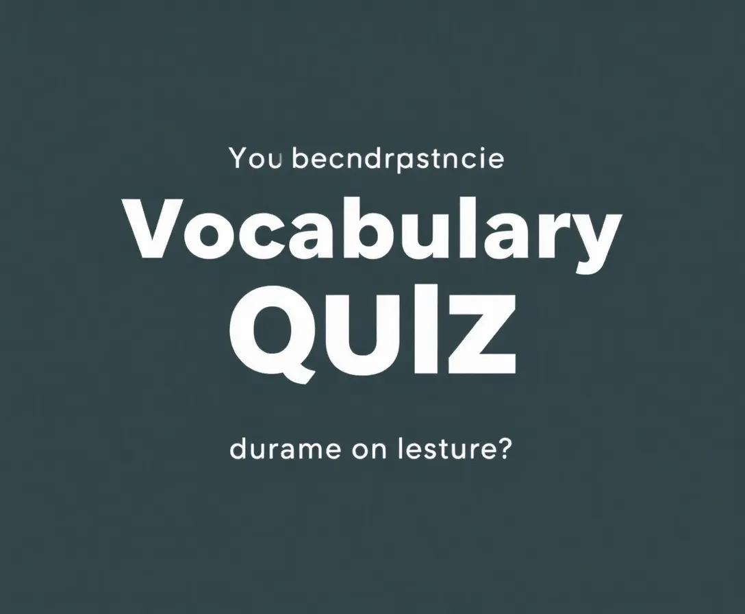 Vocabulary Mastery Quiz