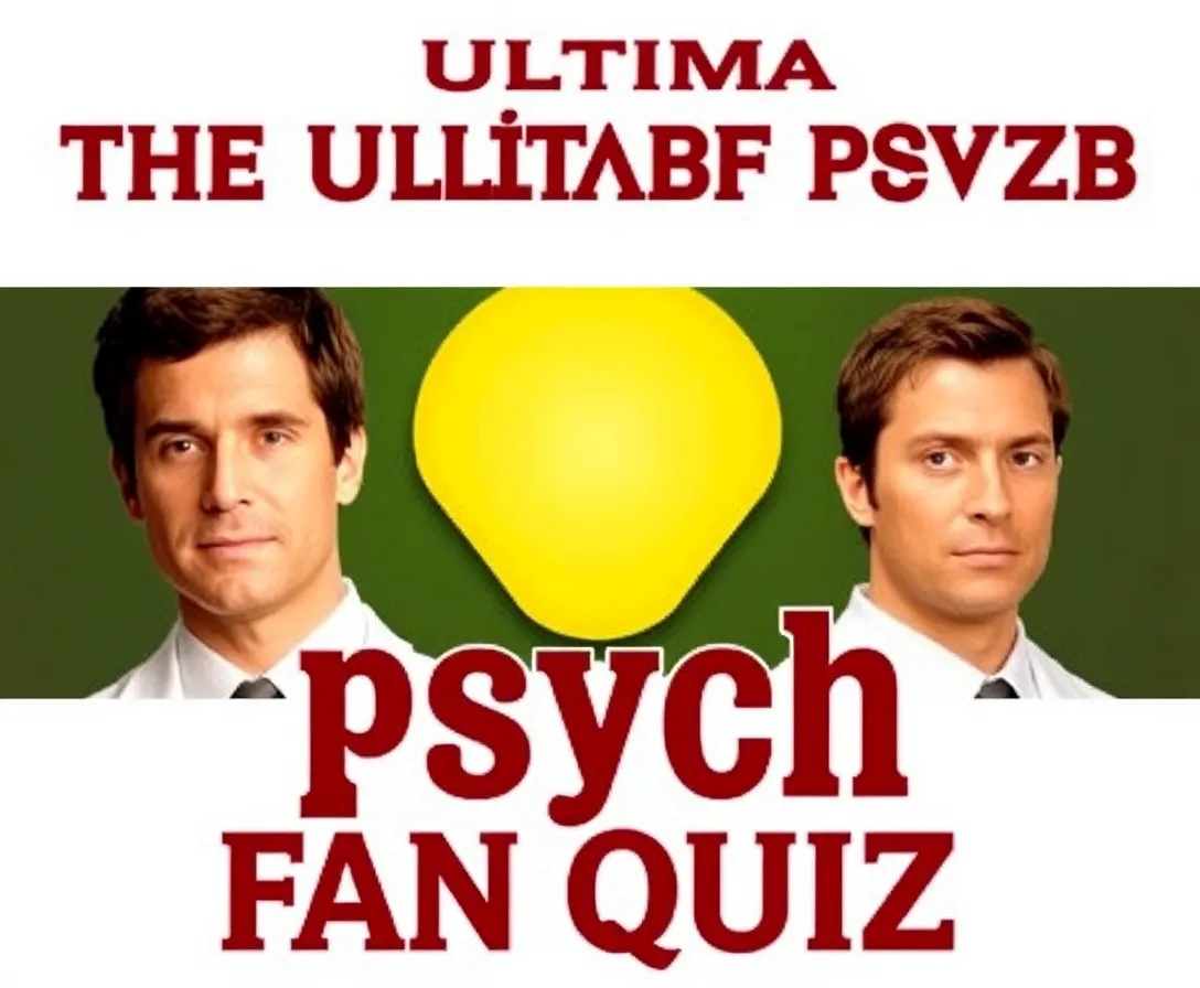 The Ultimate Psych Fan Quiz