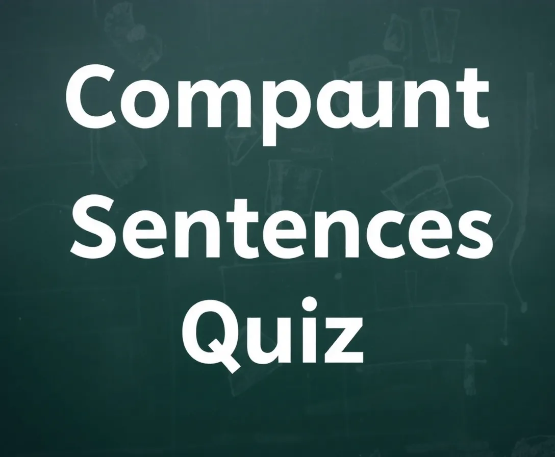 Simple Compound And Complex Sentences Quiz