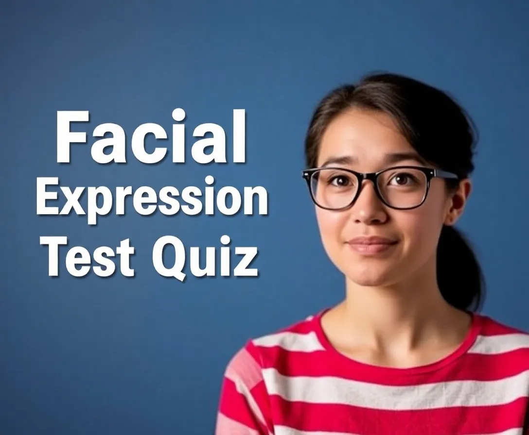 Facial Expression Test Quiz