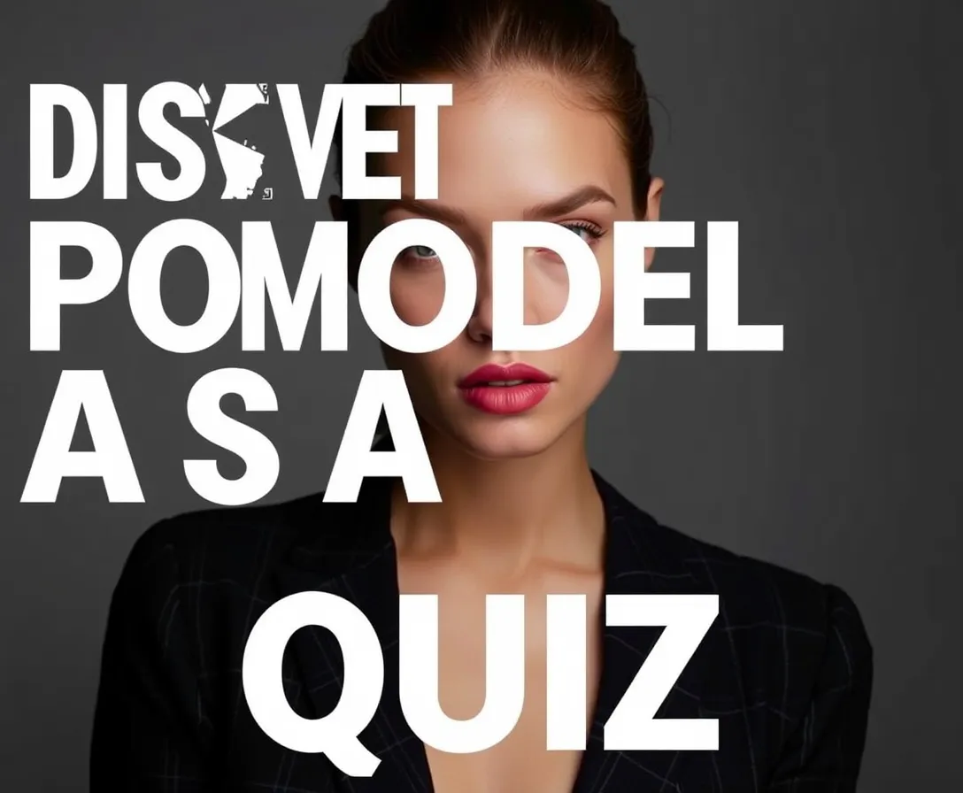 Could I Be A Model? Quiz