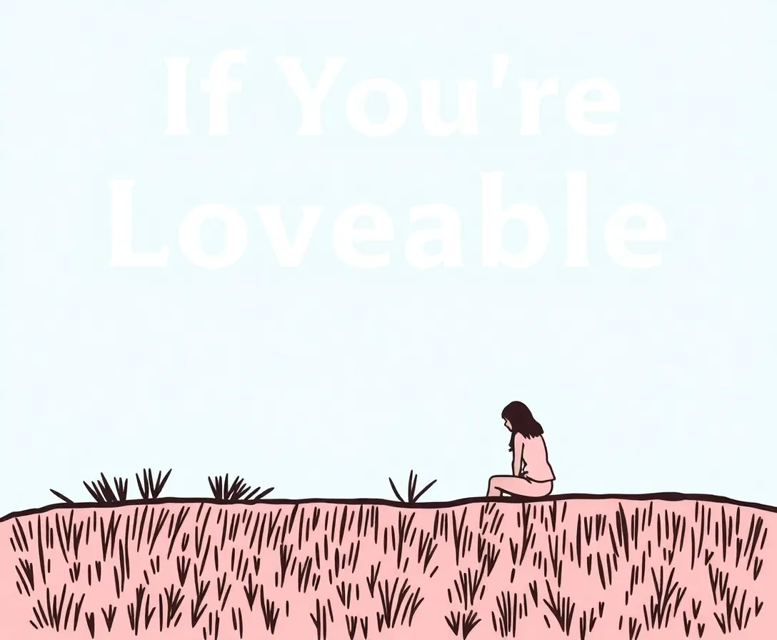 Am I Loveable? Take This Quiz To Find Out!