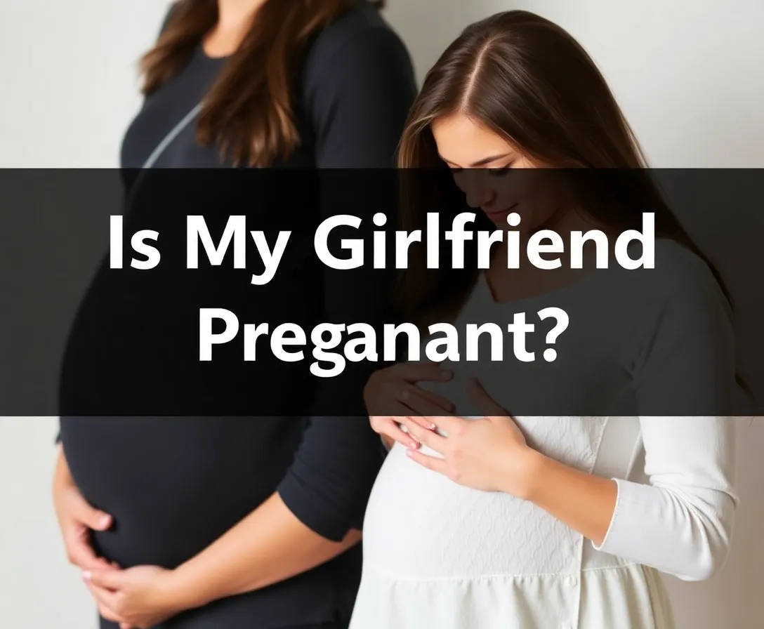 Is My Girlfriend Pregnant? Quiz