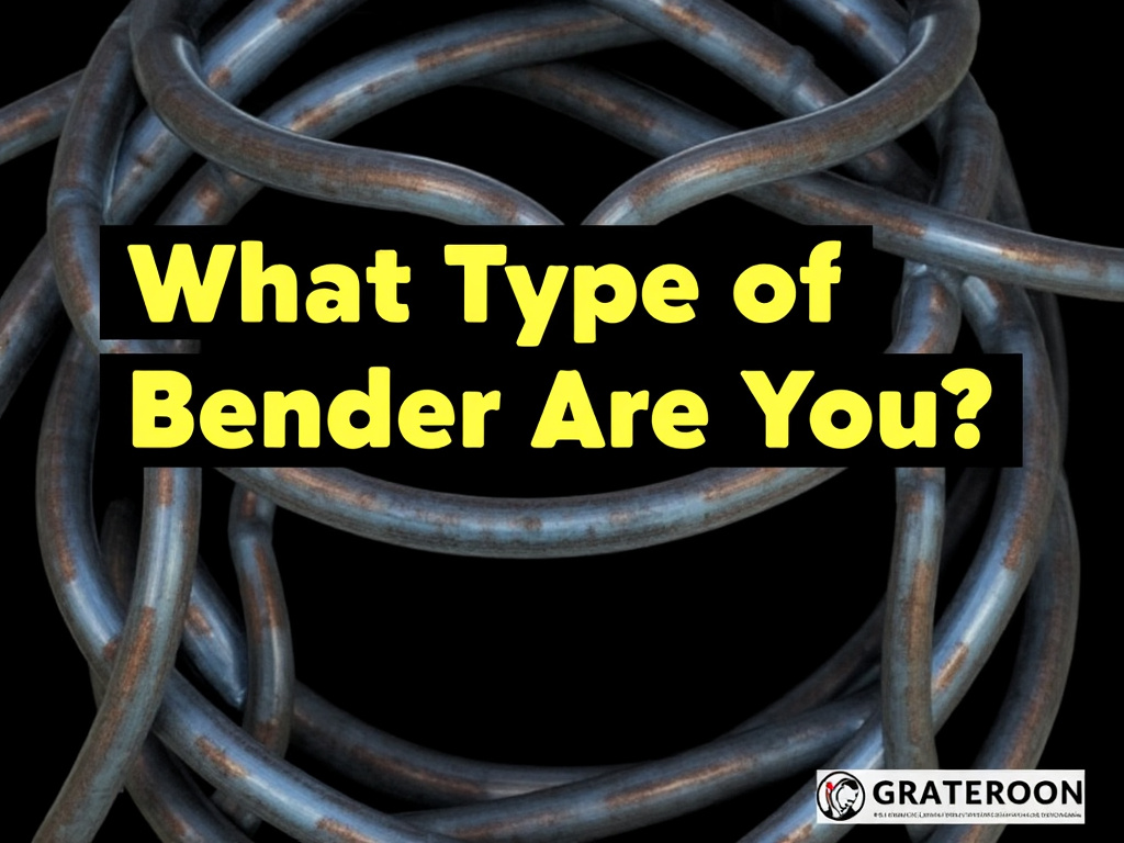 What Type of Bender Are You?