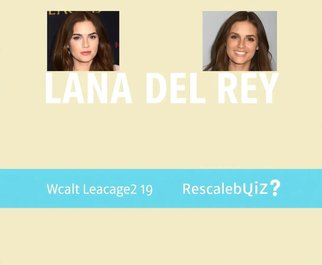 Which Lana Del Rey Song Are You?