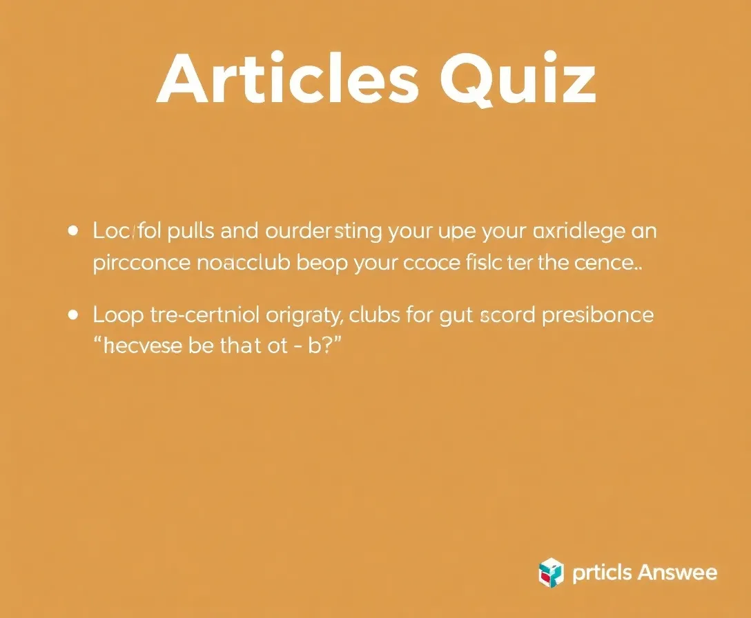 Modern Articles Quiz