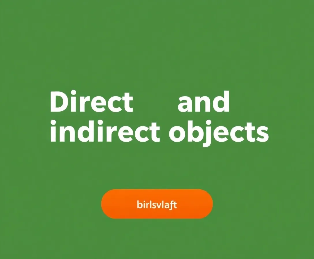 Direct And Indirect Objects Quiz!