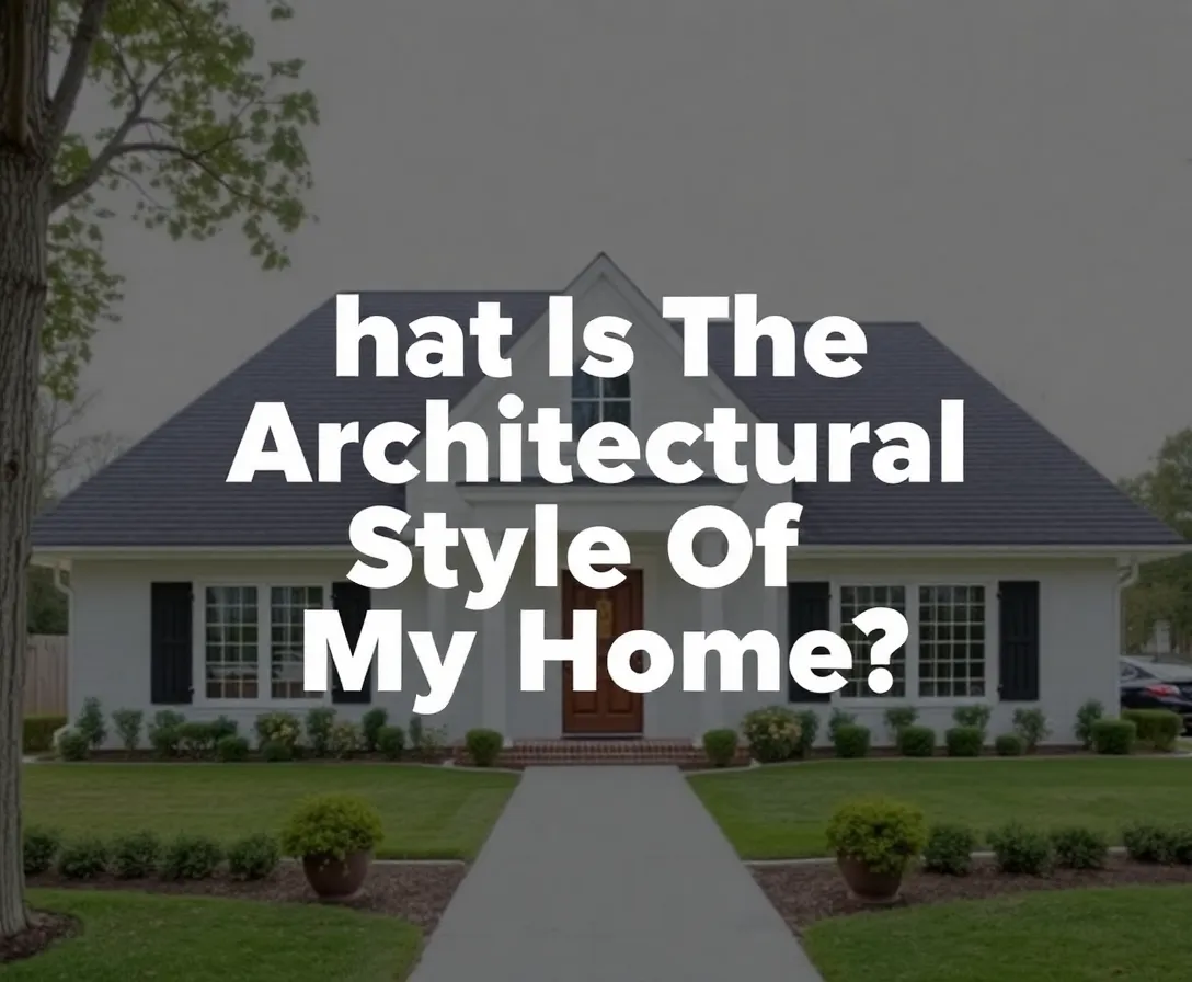 Determine Your Home's Architectural Style