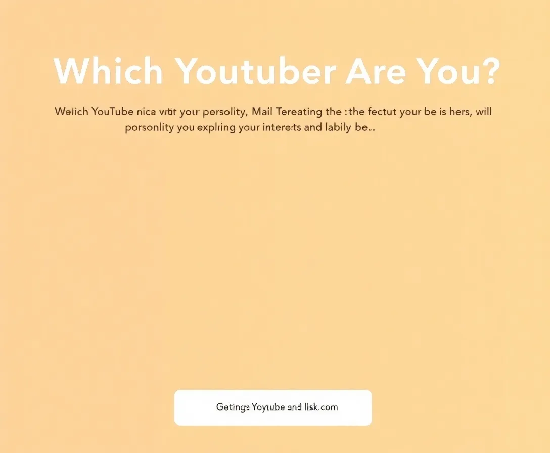 Which YouTuber Are You? Quiz