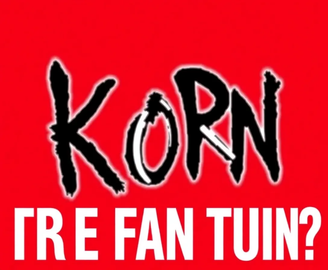 Are You A True Korn Fan?
