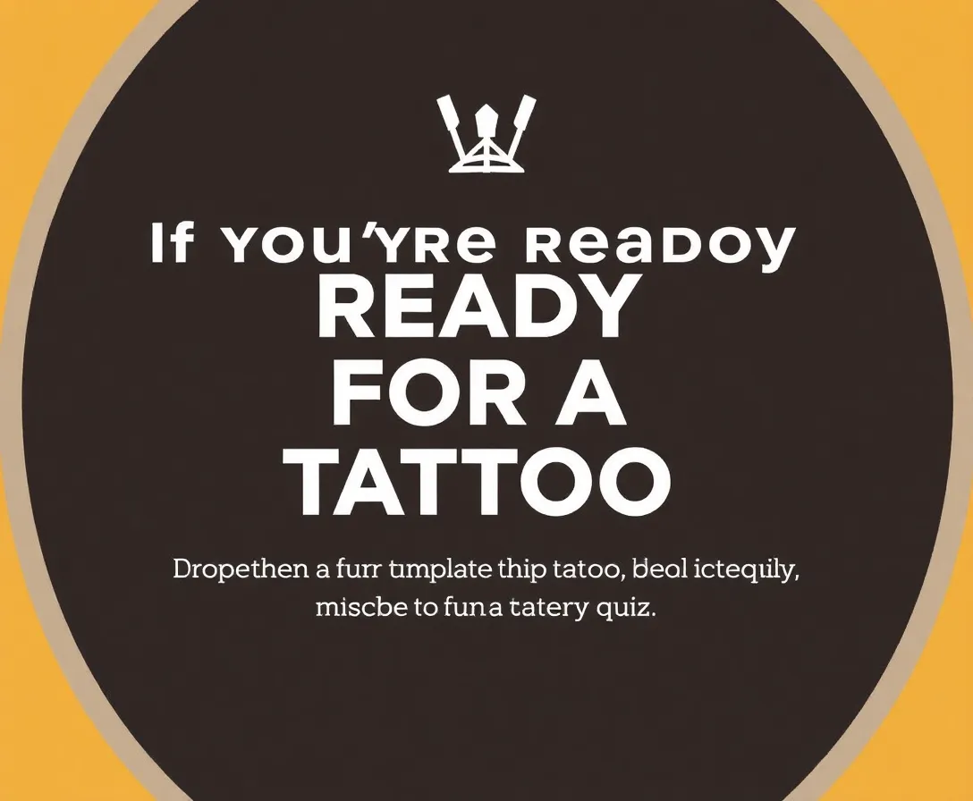 Should I Get A Tattoo? Quiz